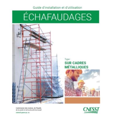 Guide d'installation et d'utilisation échafaudages (CNESST)
